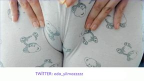 CAMELTOE- MASTURBATE WITH PAJAMA- RUBBING PUSSY WITH PAJAMA