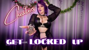 Cheaters Get Locked Up