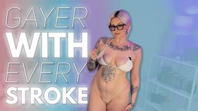 Gayer With Every Stroke