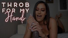 Throb For My Hands