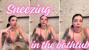Bathtub Sneezing fit