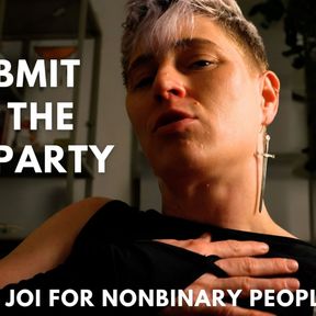 Submit at the Sex Party: a Nonbinary POV JOI for Everybody with FtM Jaq Quicksilver