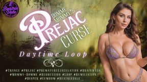 Domme-Mommys Prejac Curse: Daytime Loop