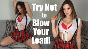 Try Not to Blow Your Load (4K)