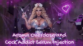 Aroma Overdose and Cock Addict Serum Injection