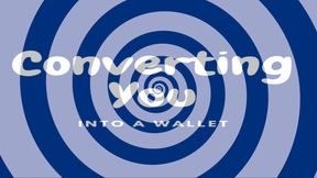 Converting You Into A Wallet