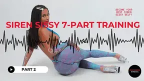 Siren Sissy 7-Part Training