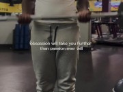 Gym bulge pt1