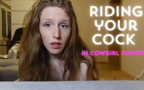 Riding Your Cock in Cowgirl Position