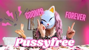 Pussyfree Gooner Forever: Edge to Nothing, Leak for Goddess