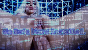 No Safe Word Installed.