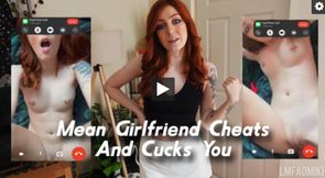 Mean Girlfriend Cheats And Cucks You