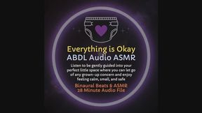 Everything is Okay ABDL Little Space ASMR Audio