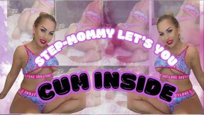 Step-Mommy Lets You Cum Inside