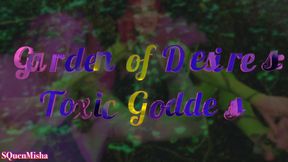 Garden of Desires: Toxic Goddess