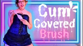 Cum Covered Brush - Sara Desire XO - Femdom