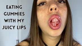 Eating gummies with my juicy lips, enjoy it with me