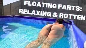 Floating Farts: Relaxing & Rotten