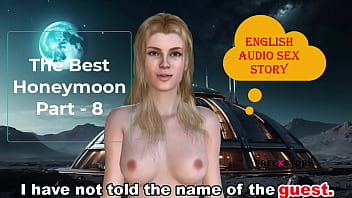 English Audio Sex Story - The Best Honeymoon Part - 8