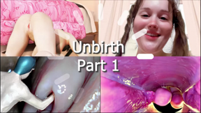 Unbirth Part 1