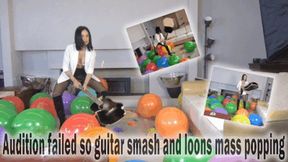 Audition failed so guitar smash and loons mass popping