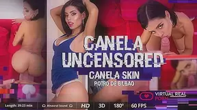 Canela uncensored