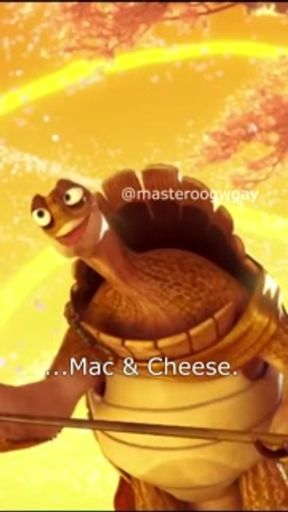 Master Oogway | You Shall Only be Pleased, If Her Pussy Sounds Like Mac&amp;Cheese