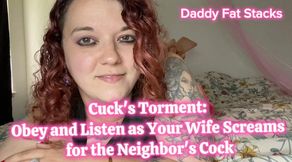 Cucks Torment Obey and Listen As Your Wife Screams For The Neighbors Cock