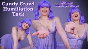 Candy Crawl Humiliation Task - Female Domination, Femdom, Submissive Sluts with Mistress Mystique Hoops - WMV