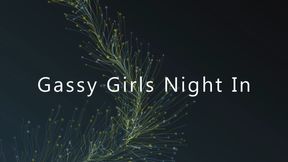 Gassy Girls Night In