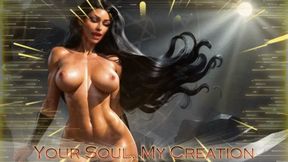 Your Soul, My Creation