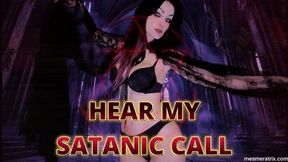 HEAR MY SATANIC CALL