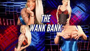 THE WANK BANK - Financial Mindfuckery Mesmerize
