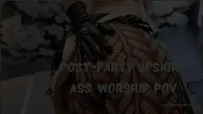 Post Party Upskirt Ass Worship POV