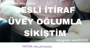 SESLİ İTİRAF- ÜVEY OĞLUMLA SİKİŞTİM- TURK MİLF- TURK PORNO- TURK İFŞA- İFŞA
