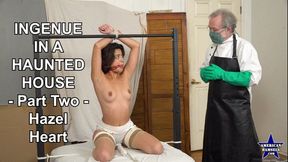 Ingenue In A Haunted House - Part Two - Hazel Heart - 854x480