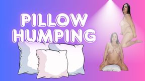 PILLOW HUMPING