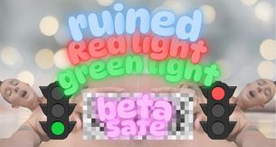 Ruined red light/ green light (BETA SAFE)