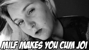 MILF Makes You Cum JOI