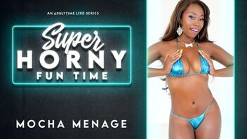 Mocha Menage in Mocha Menage - Super Horny Fun Time October 7, 2020 9:00pm EST