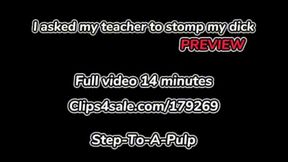 I Asked My Teacher to Stomp my Dick