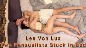 Lee Von Lux Is A Sensual Cuddle Slut Too
