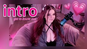 intro vid! get to know me