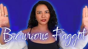 Bicurious Faggot