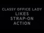 Classy Office Lady Likes Strap-On Action - Brittany Andrews