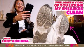 I'm going to make a video of you licking my sneakers clean ( Dirty Sneakers Humiliation with Lady Adriana ) - 4K UHD MP4