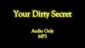 Your Dirty Secret - Audio Only MP3