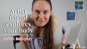 Artist Friend Worships Your Body - ASMR Roleplay
