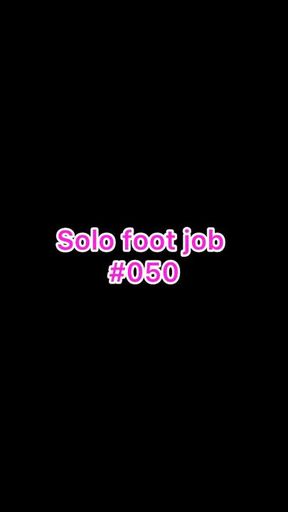 Solo foot job