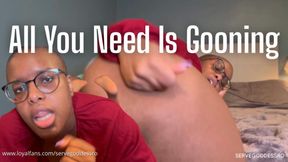 all you need is gooning